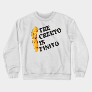 The Cheeto Is Finito Trump Biden 2020 Election Crewneck Sweatshirt